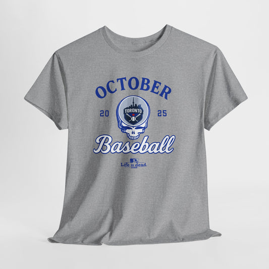 Toronto Baseball Playoffs 2025 October Baseball Stealie Grateful Dead T-shirt