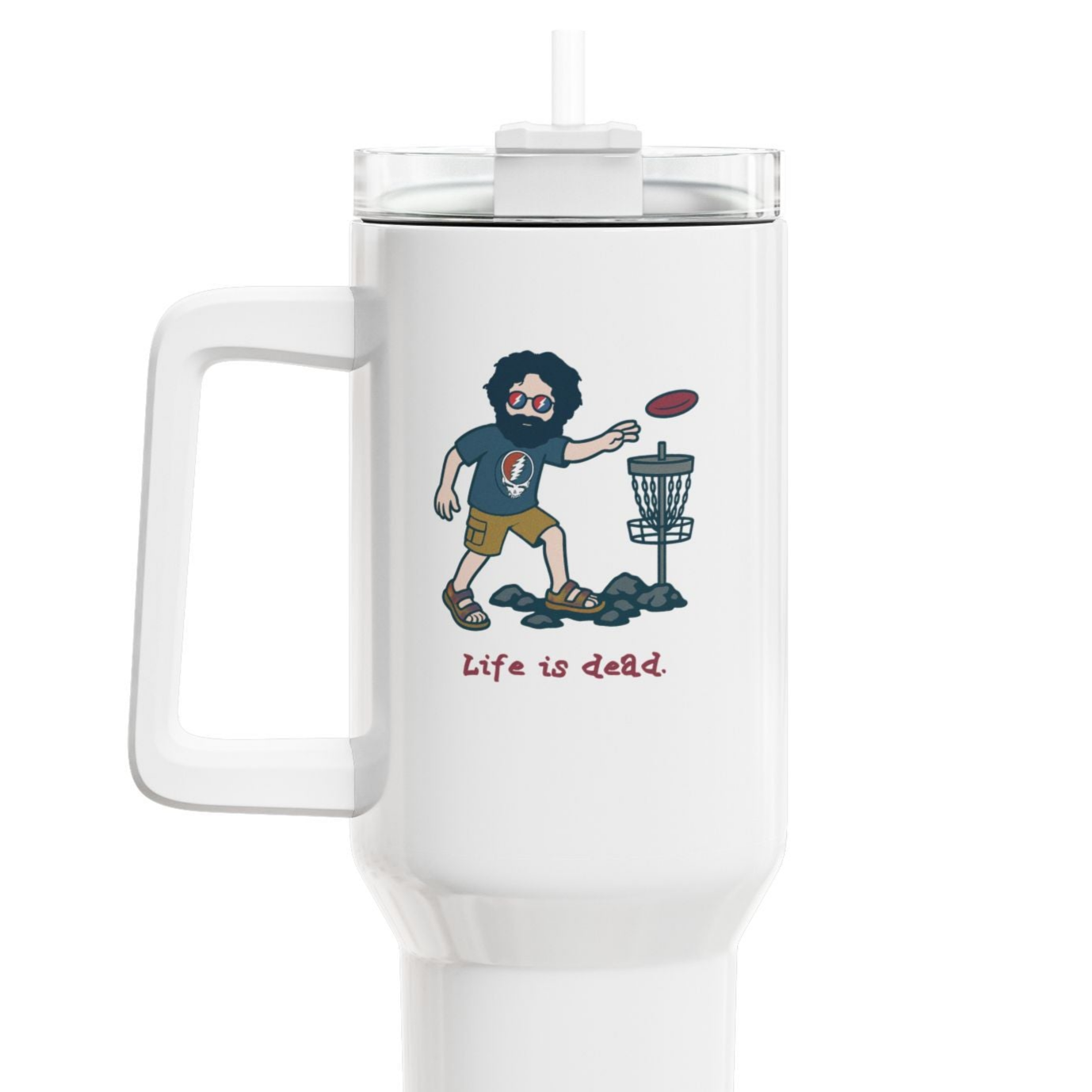 Disc Golfin' Jerry - Life is dead. "Fat Man" Tumbler, Double Insulated 40oz Travel Mug
