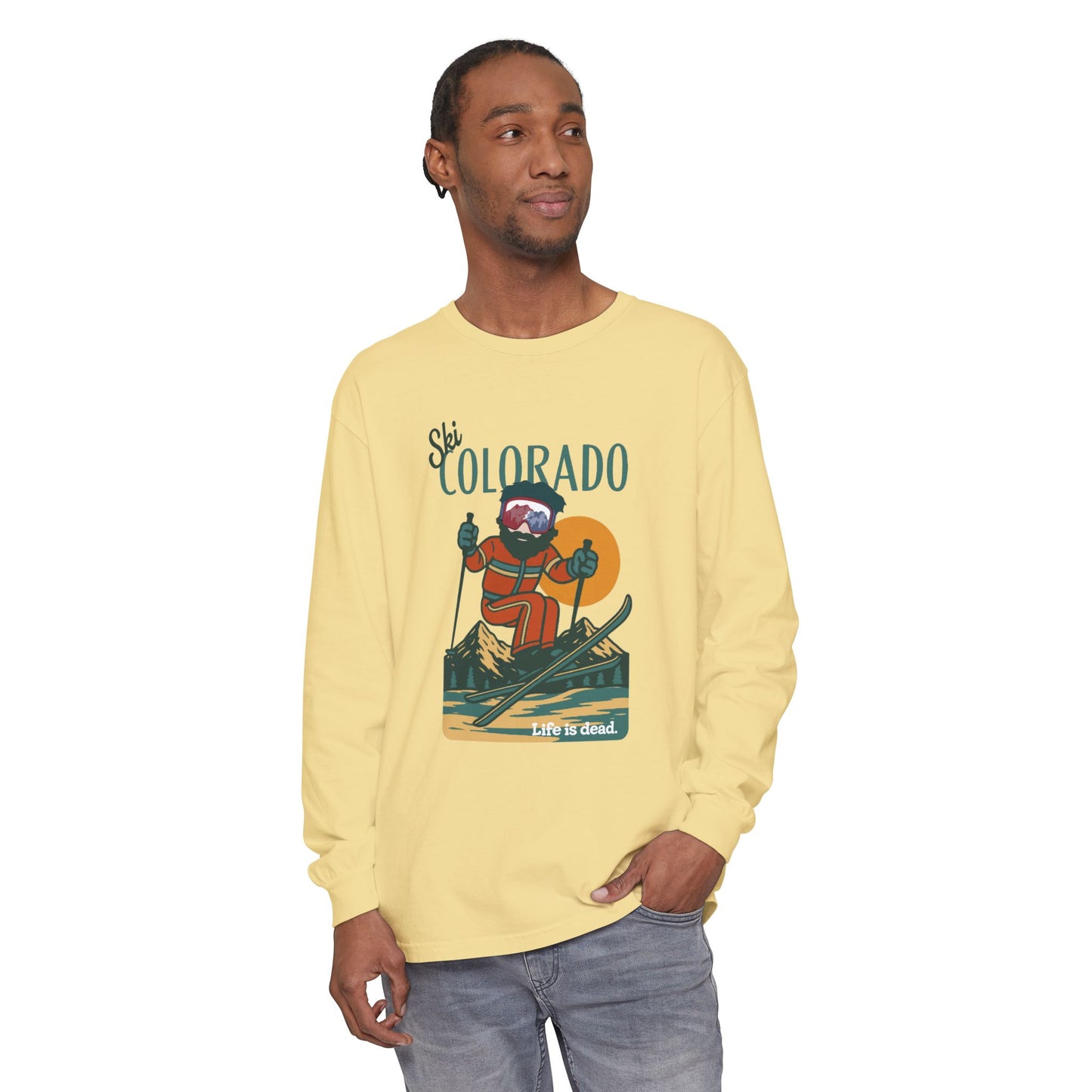Ski Colorado - Life is dead. Mountain Collection Garment-Dyed Long Sleeve T-Shirt