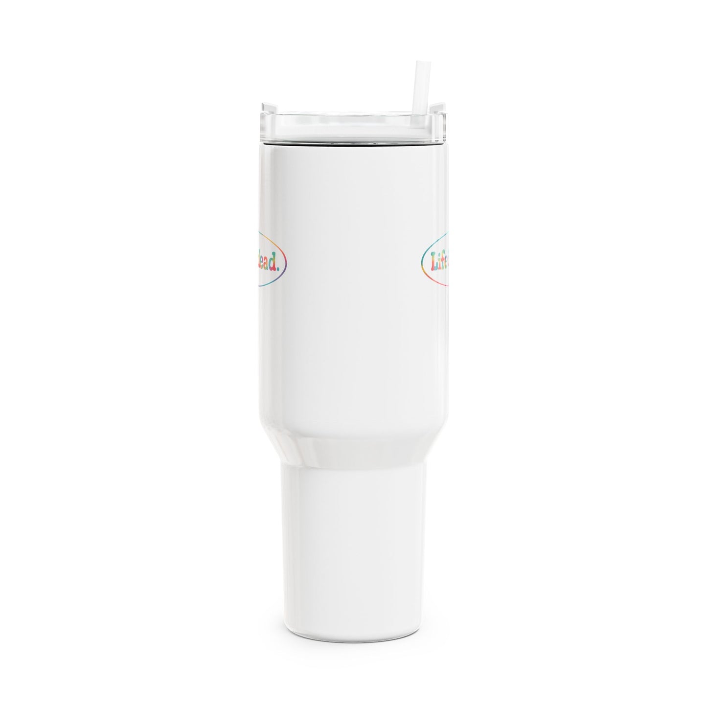 Life is dead. Signature "Fat Man" Tumbler, Double Insulated 40oz Travel Mug