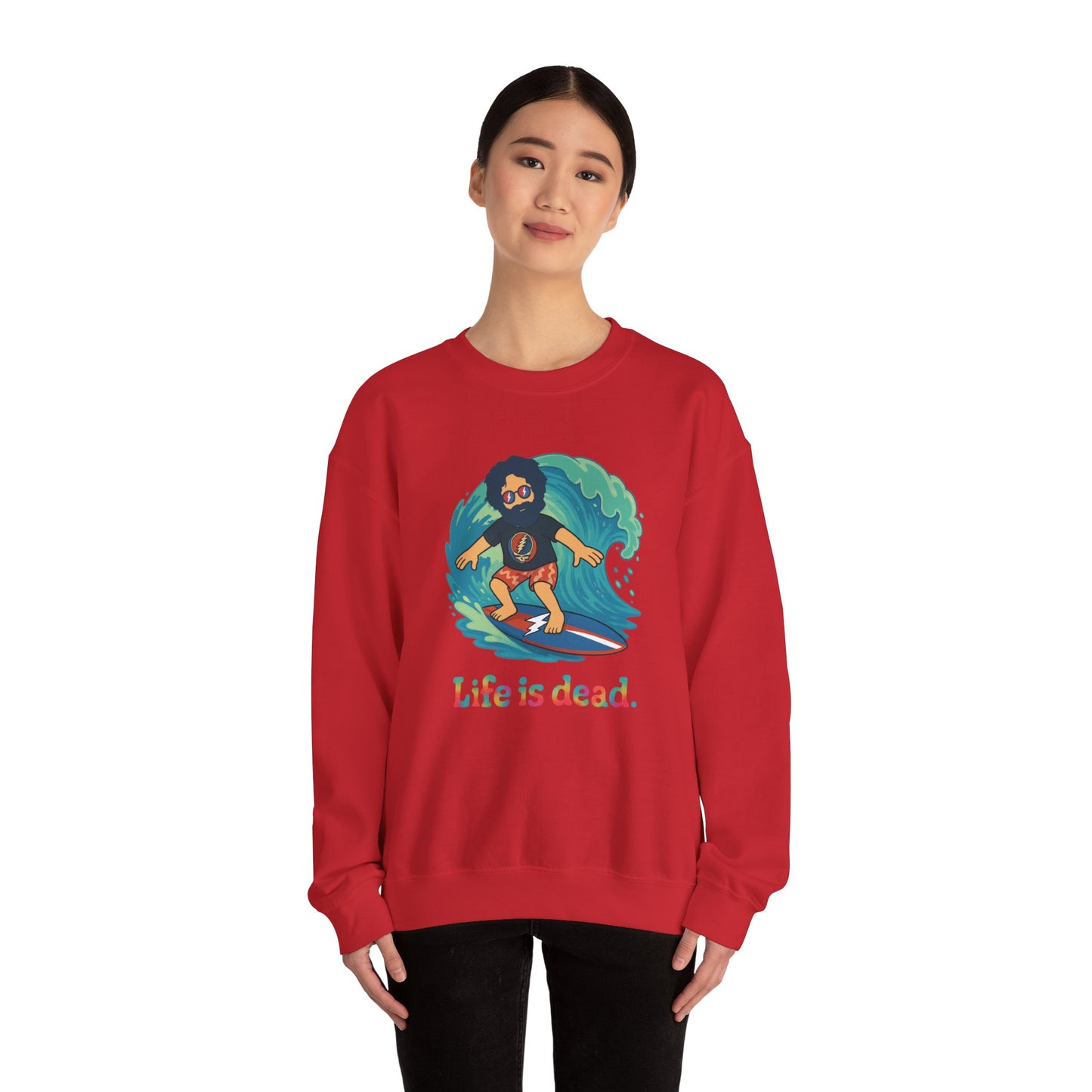 Surfing Jerry Life is dead. Crewneck Sweatshirt