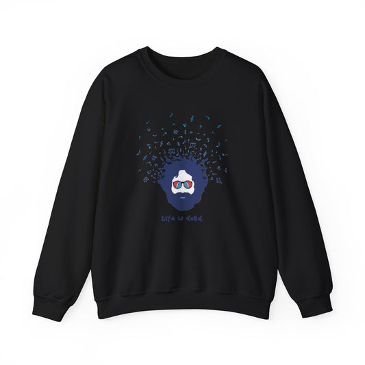 Jerry's Bursting With Music | Life is dead. Crewneck Sweatshirt