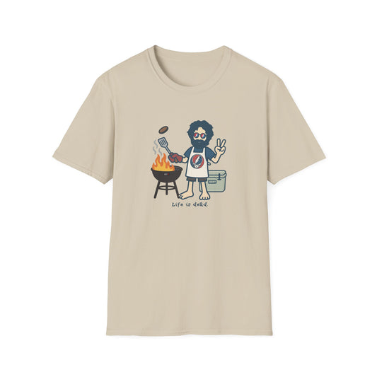 Grillin' Jerry - Life is dead. Grateful Dead TShirt