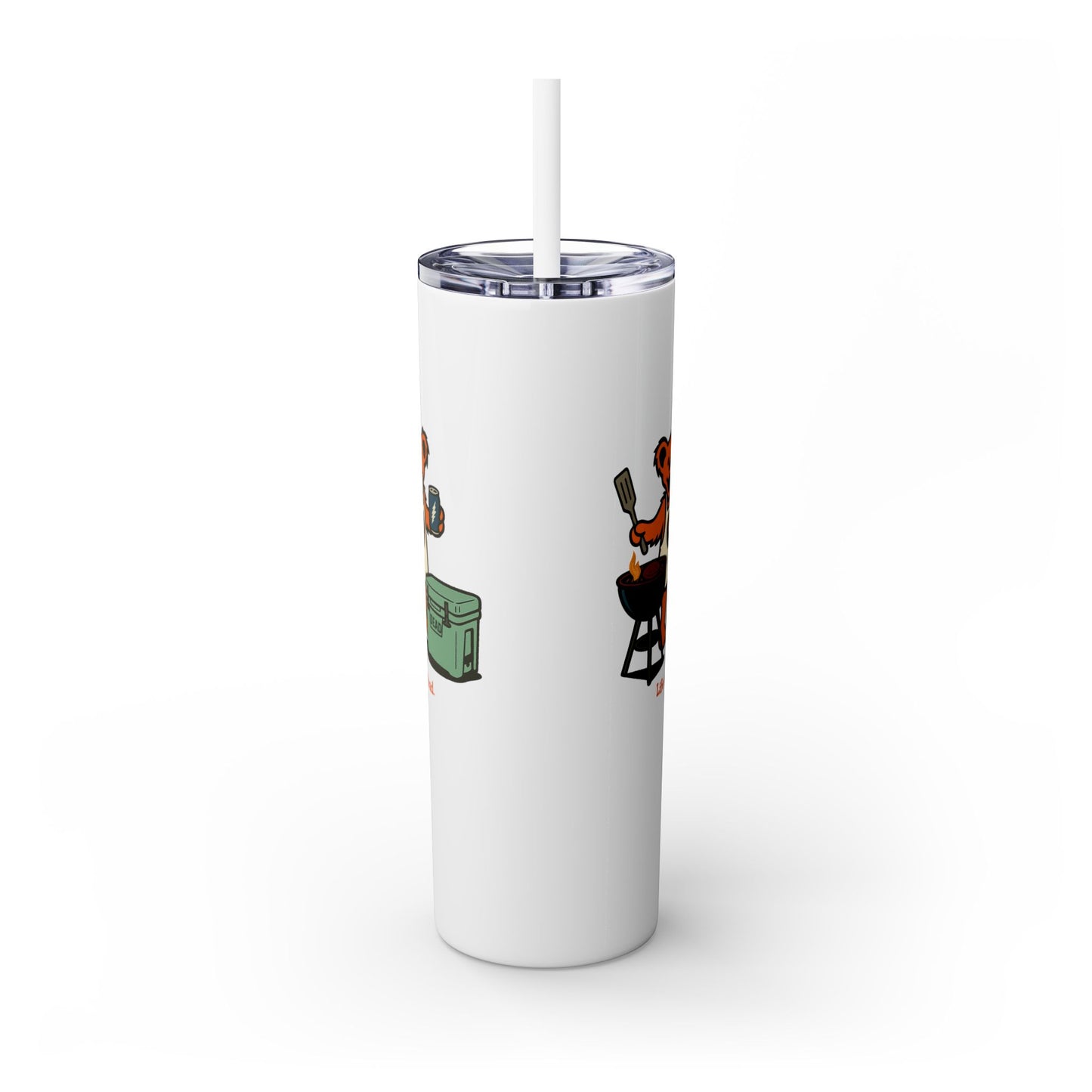 Grillin' Bear - Life is dead. Skinny Tumbler with Straw, 20oz