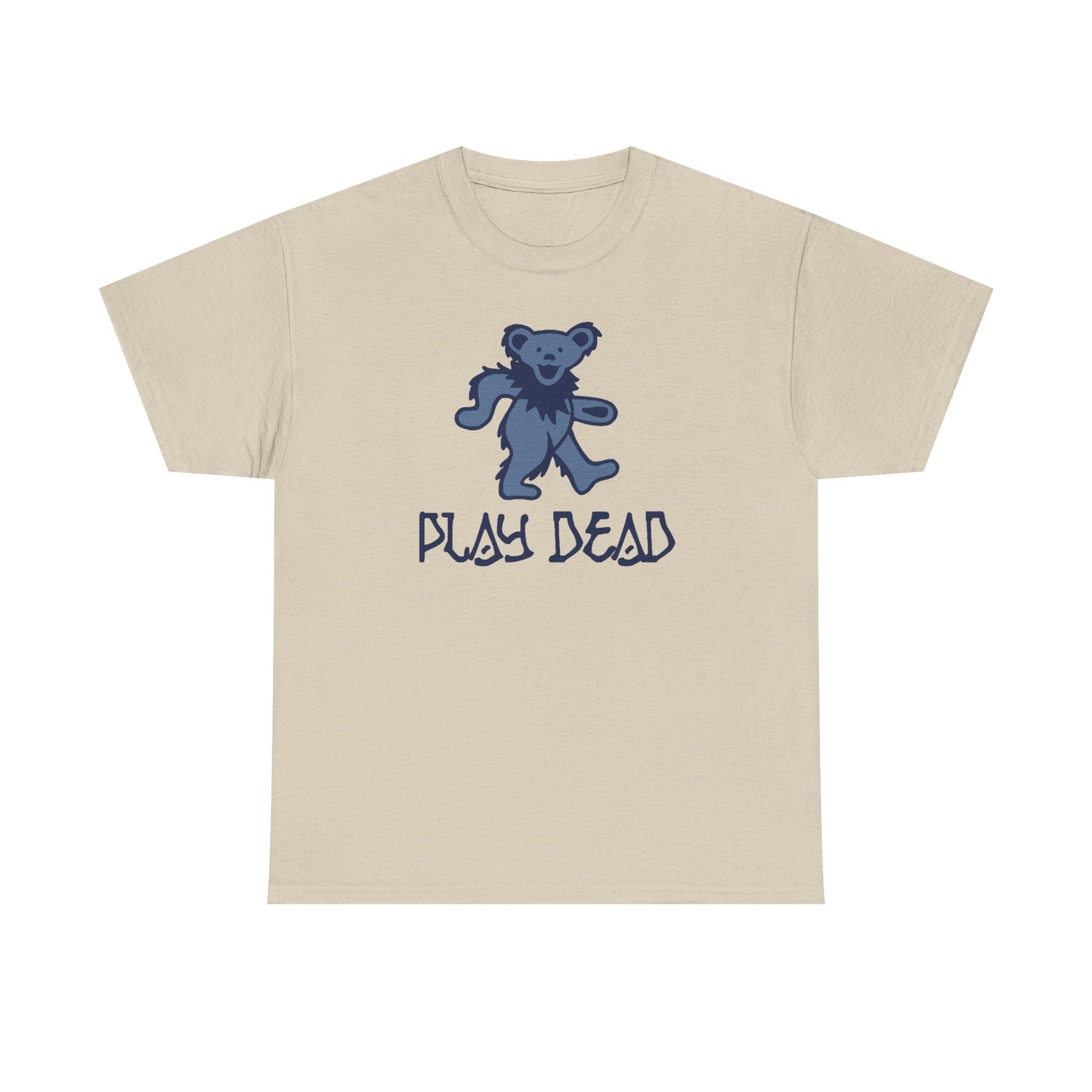 Play Dead Dancing Bear - Life is dead. Grateful Dead T-Shirt