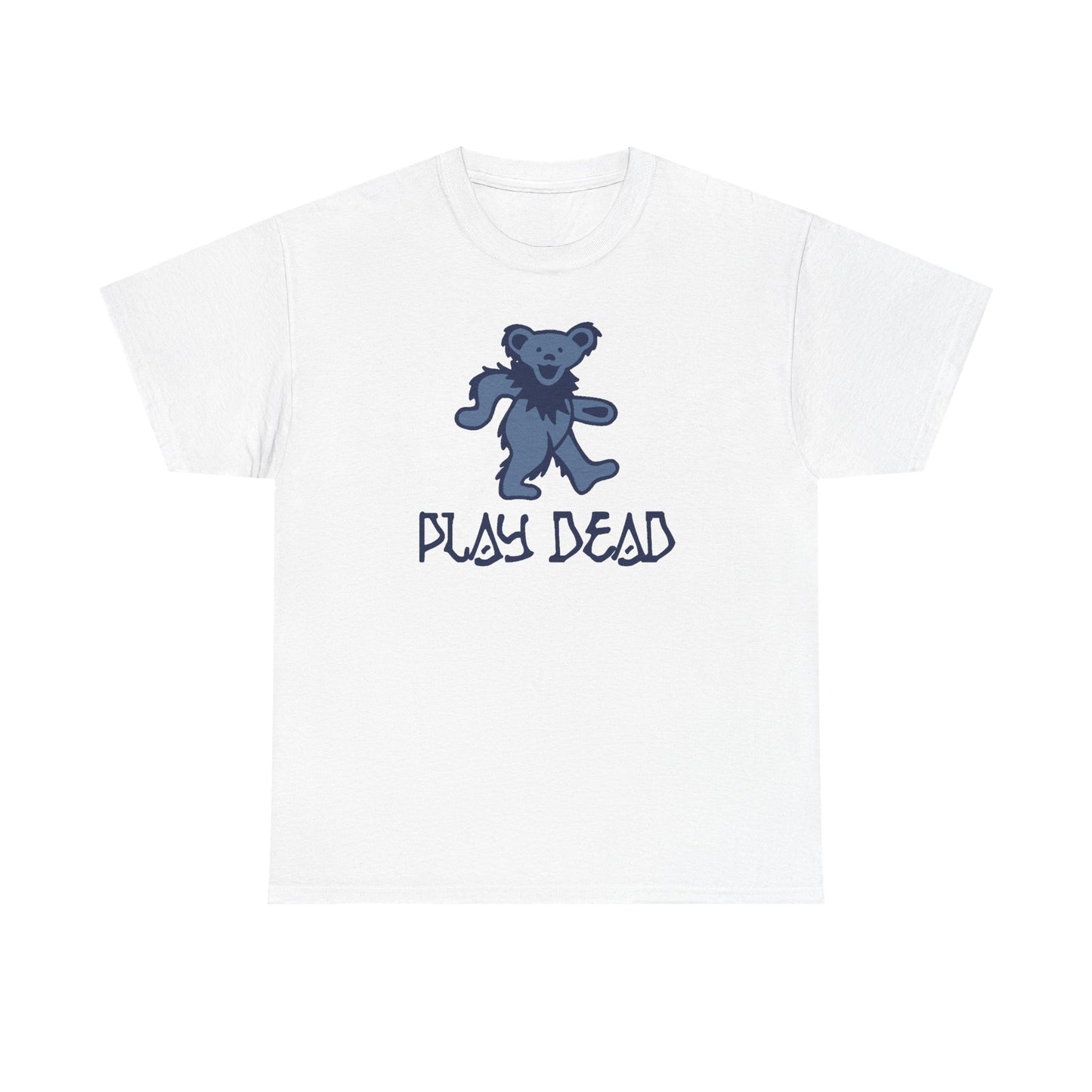Play Dead Dancing Bear - Life is dead. Grateful Dead T-Shirt
