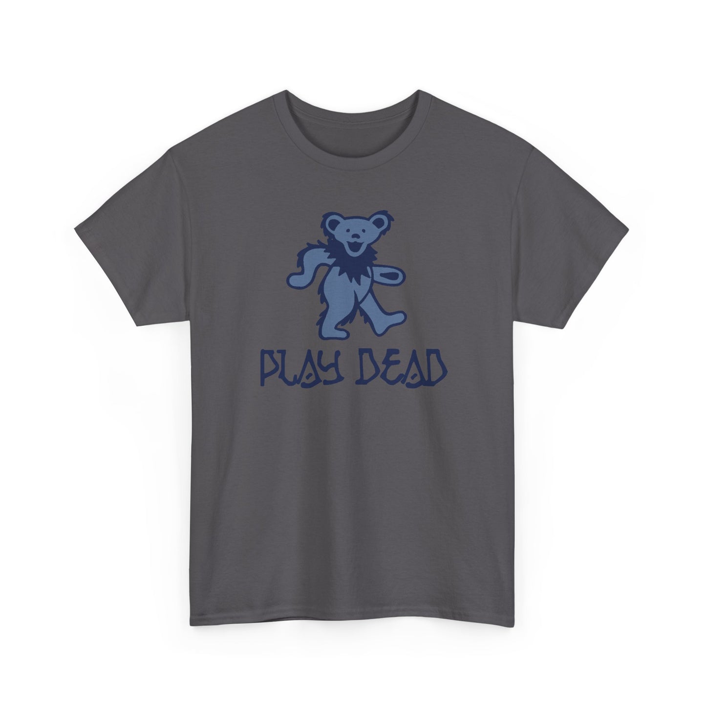 Play Dead Dancing Bear - Life is dead. Grateful Dead T-Shirt