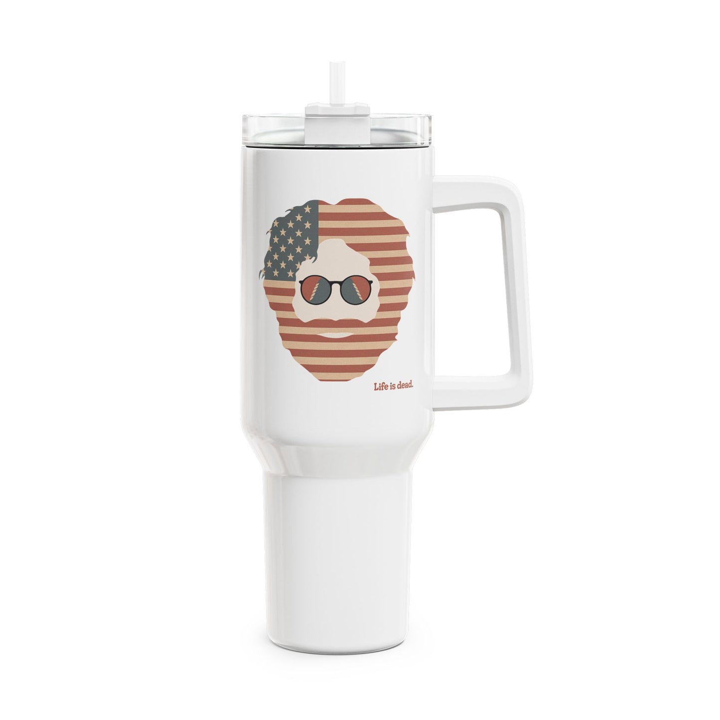 Stars and Stripes Jerry Life is dead. "Fat Man" Tumbler, Double Insulated 40oz Travel Mug