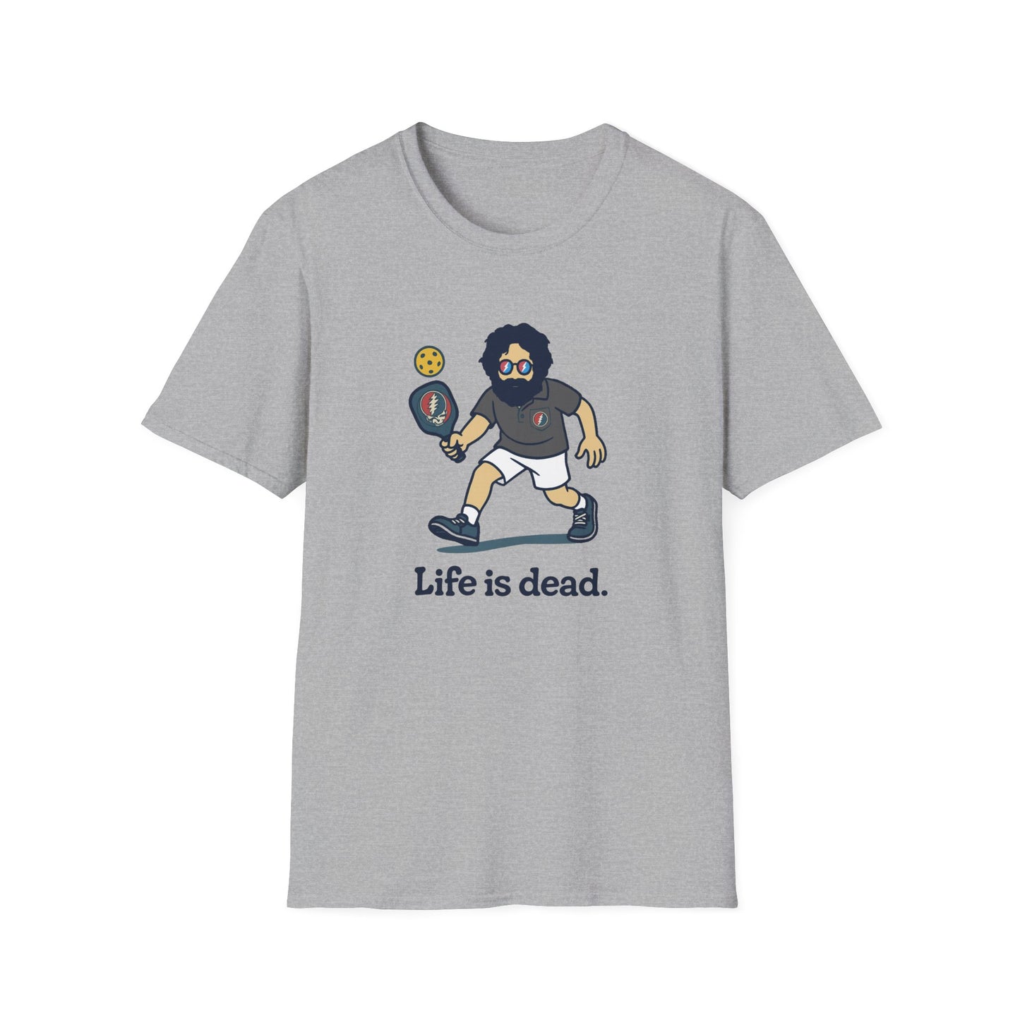 Life is dead. Jerry's In A Pickle T-Shirt