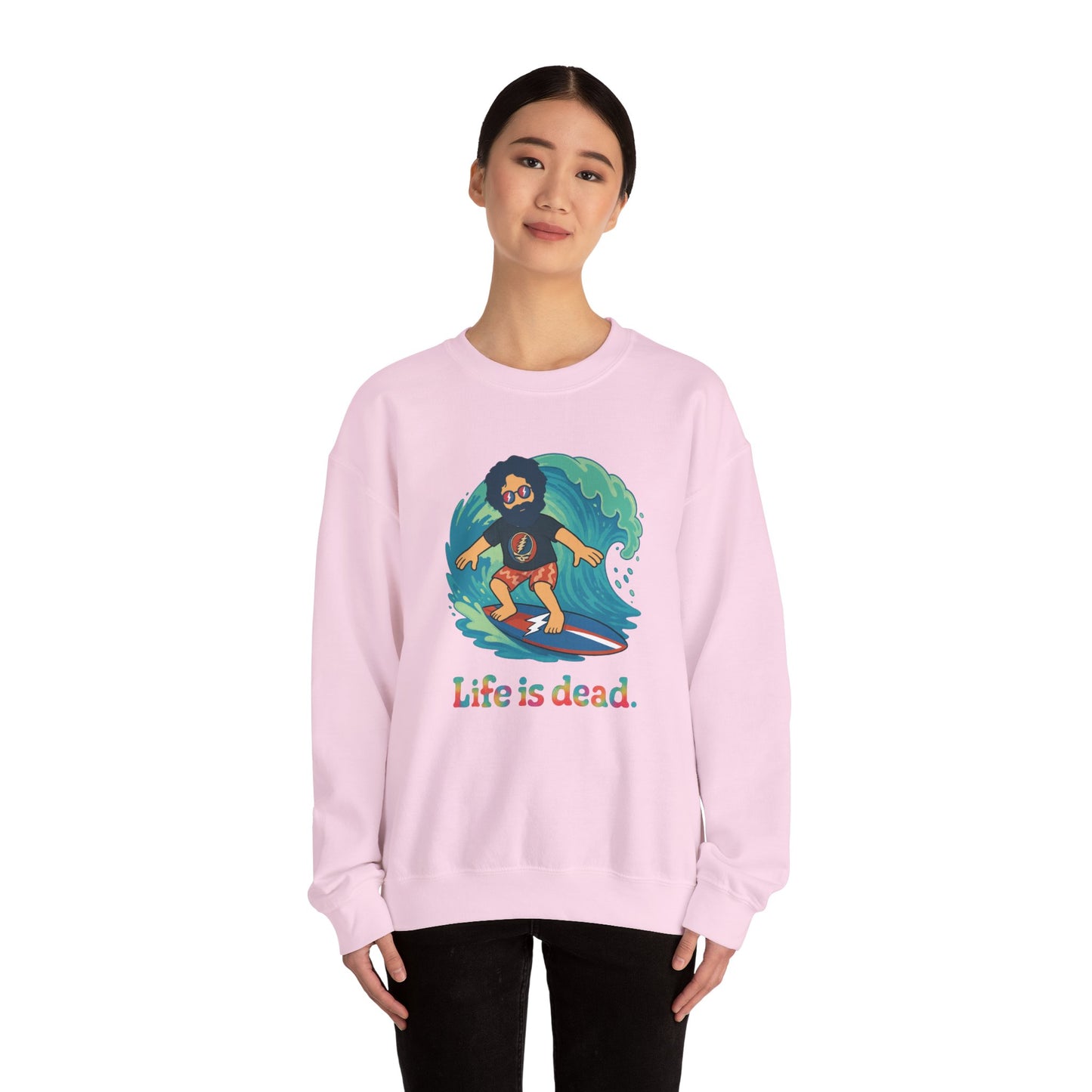 Surfing Jerry Life is dead. Crewneck Sweatshirt
