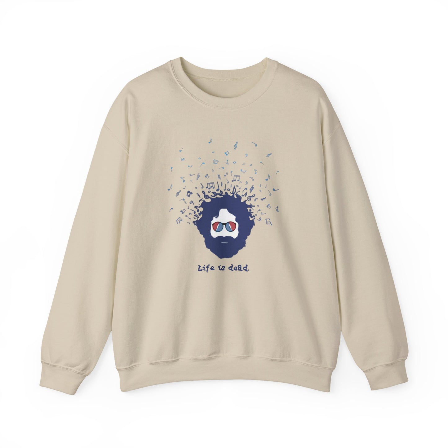 Jerry's Bursting With Music | Life is dead. Crewneck Sweatshirt