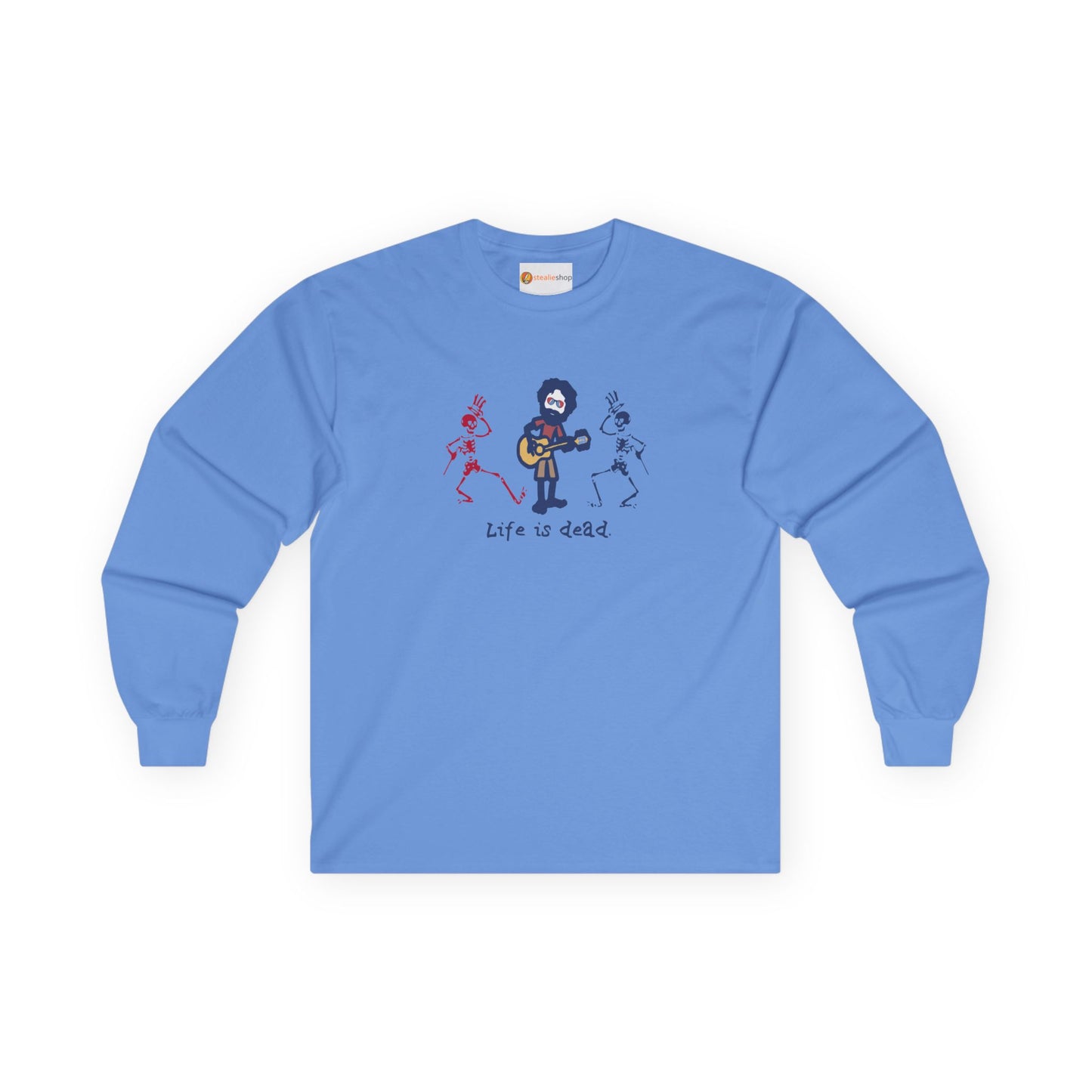 Life is dead. Jerry and His Friends Grateful Dead Long Sleeve Tee
