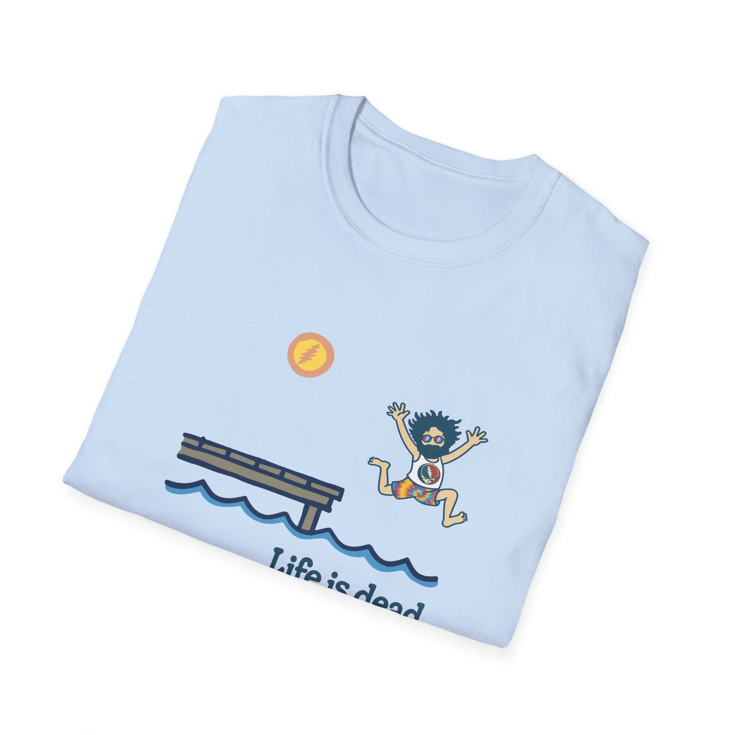 Jerry's At The Lake - Life is dead. Grateful Dead TShirt
