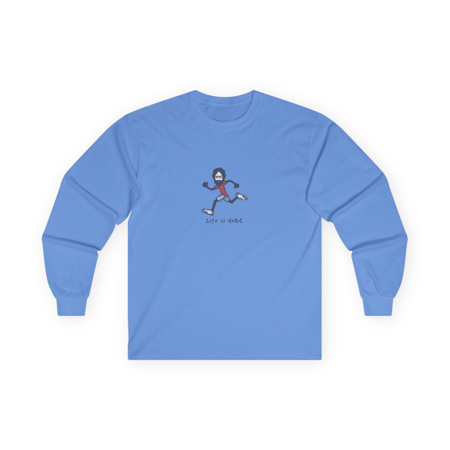 Life is dead. Runner Jerry - Grateful Dead Long Sleeve Tee