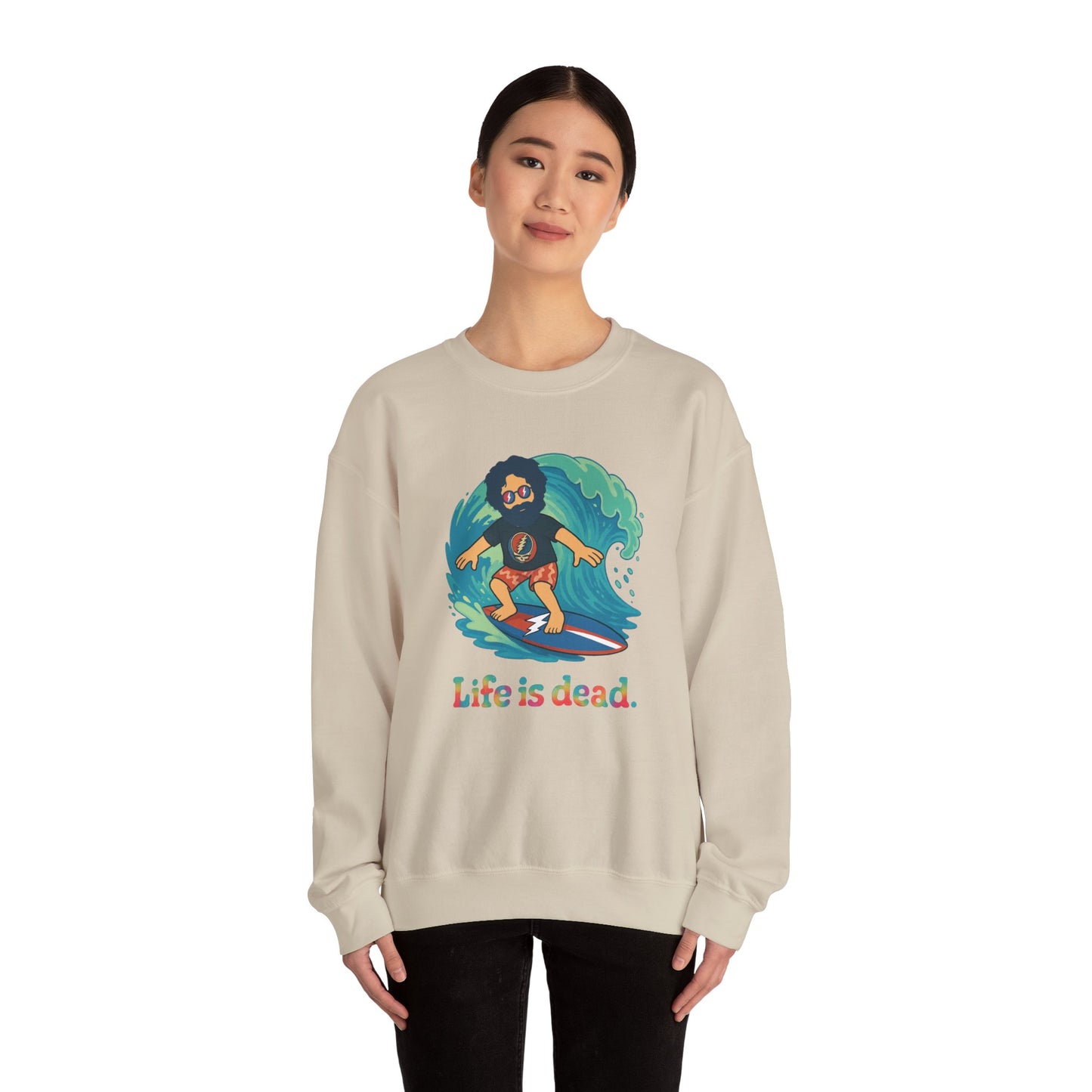 Surfing Jerry Life is dead. Crewneck Sweatshirt