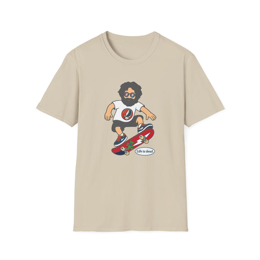 Jerry's Shreddin' Life is dead. T-Shirt