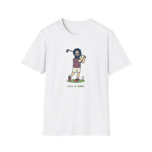 Golfin' Jerry - Life is dead. Grateful Dead TShirt