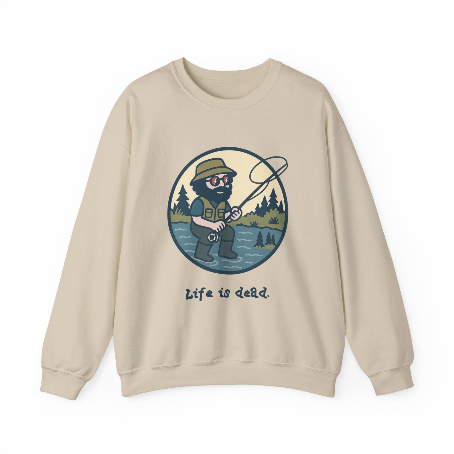 Fly Fishin' Jerry | Life is dead. Crewneck Sweatshirt