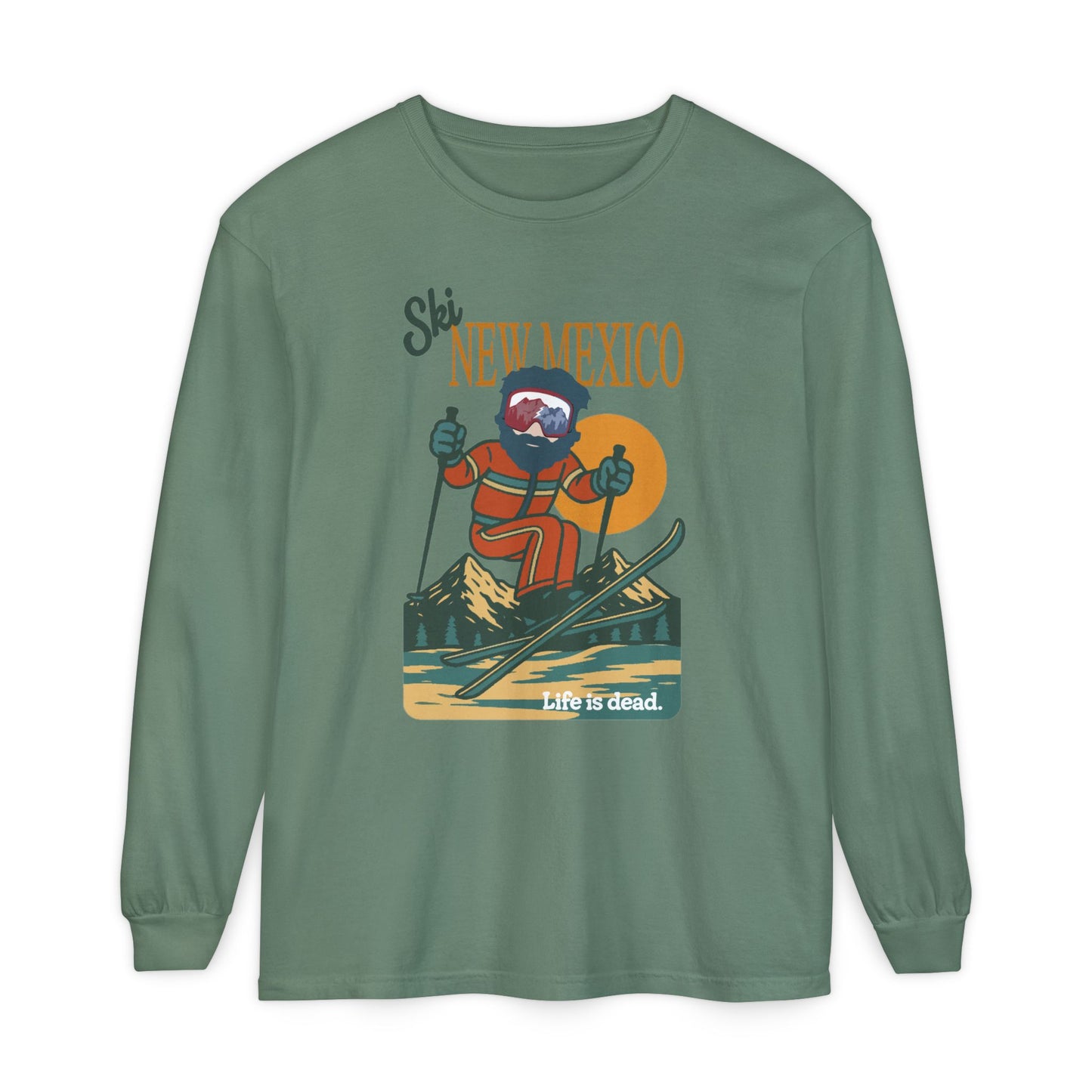 Ski New Mexico - Life is dead. Mountain Collection Garment-Dyed Long Sleeve T-Shirt