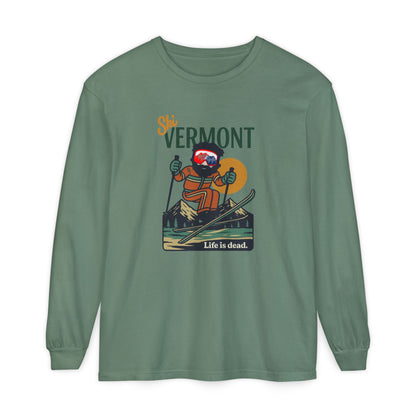 Ski Vermont - Life is dead. Mountain Collection Garment-Dyed Long Sleeve T-Shirt