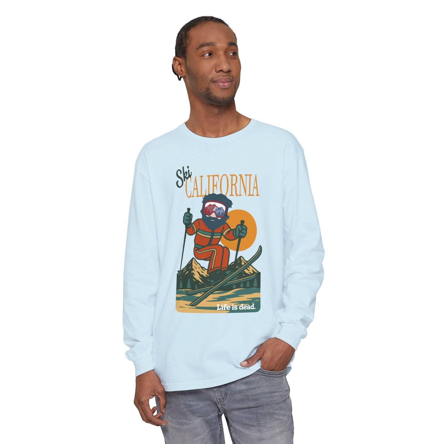 Ski California - Life is dead. Mountain Collection Garment-Dyed Long Sleeve T-Shirt