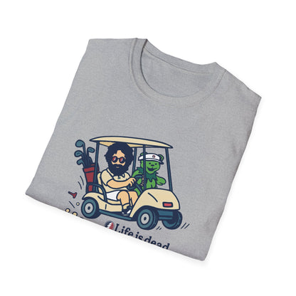 Joy Ridin' Jerry and The Bear Life is dead. Golf Company T-Shirt
