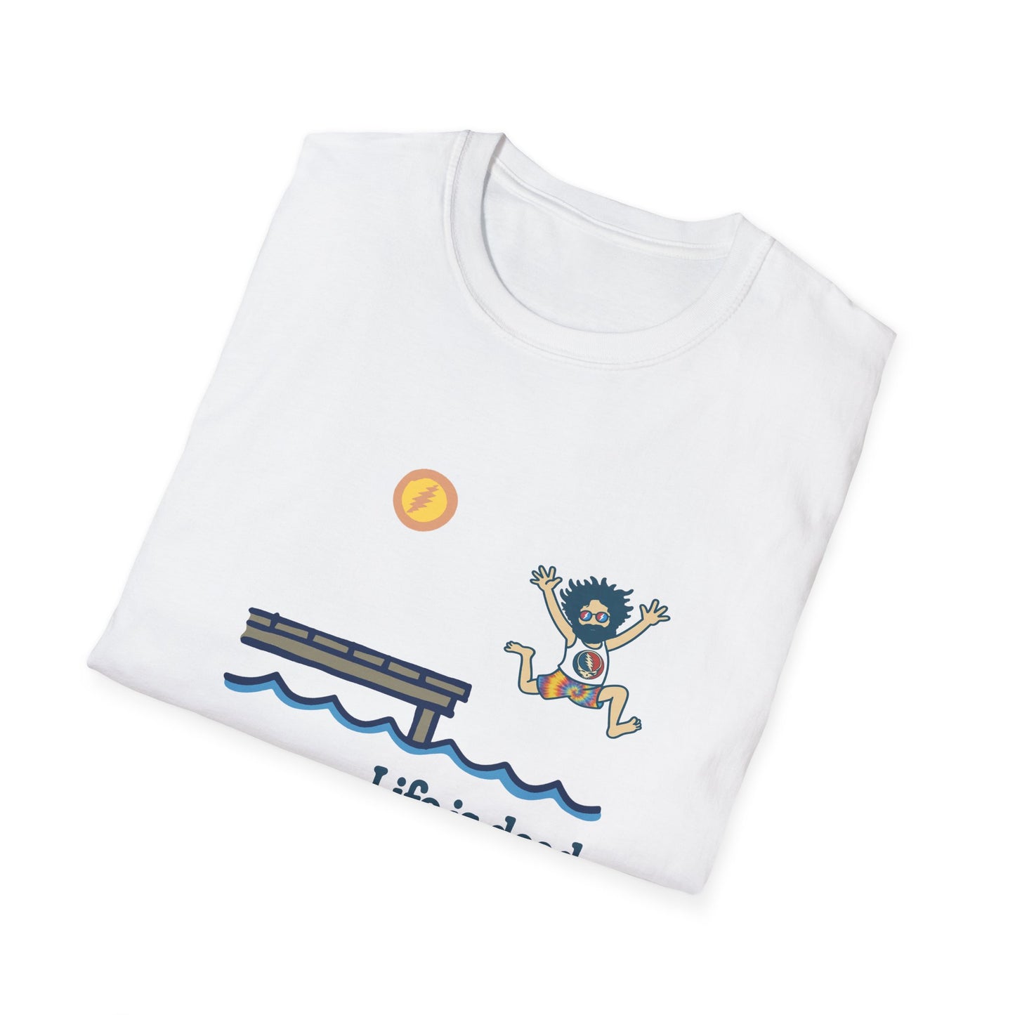 Life is dead. Jerry's Playin' At the Lake T-Shirt