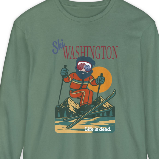 Ski Washington - Life is dead. Mountain Collection Garment-Dyed Long Sleeve T-Shirt
