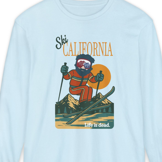 Ski California - Life is dead. Mountain Collection Garment-Dyed Long Sleeve T-Shirt