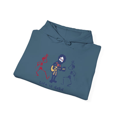 Life is dead. Jerry and His Friends Grateful Dead Unisex Hoodie