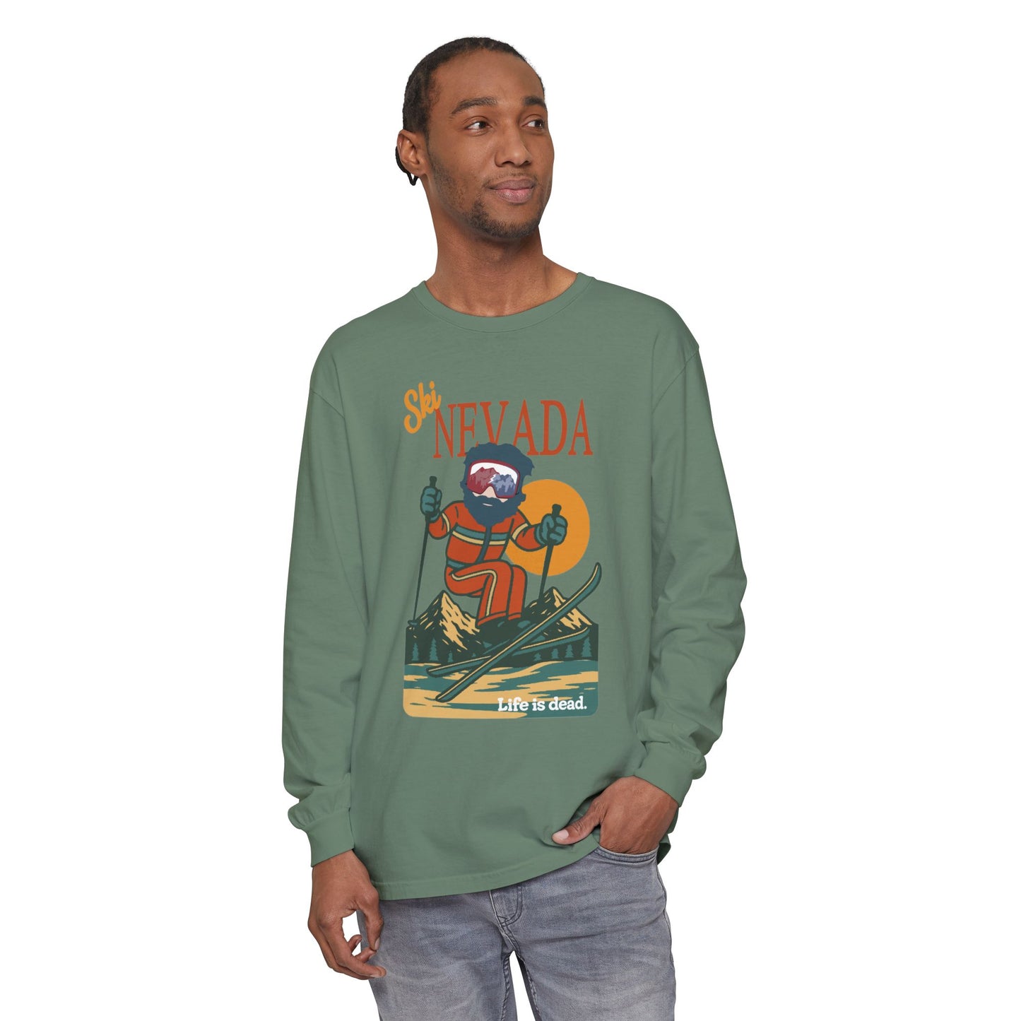 Ski Nevada - Life is dead. Mountain Collection Garment-Dyed Long Sleeve T-Shirt