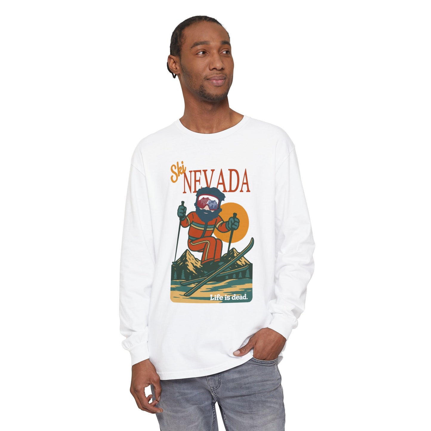 Ski Nevada - Life is dead. Mountain Collection Garment-Dyed Long Sleeve T-Shirt