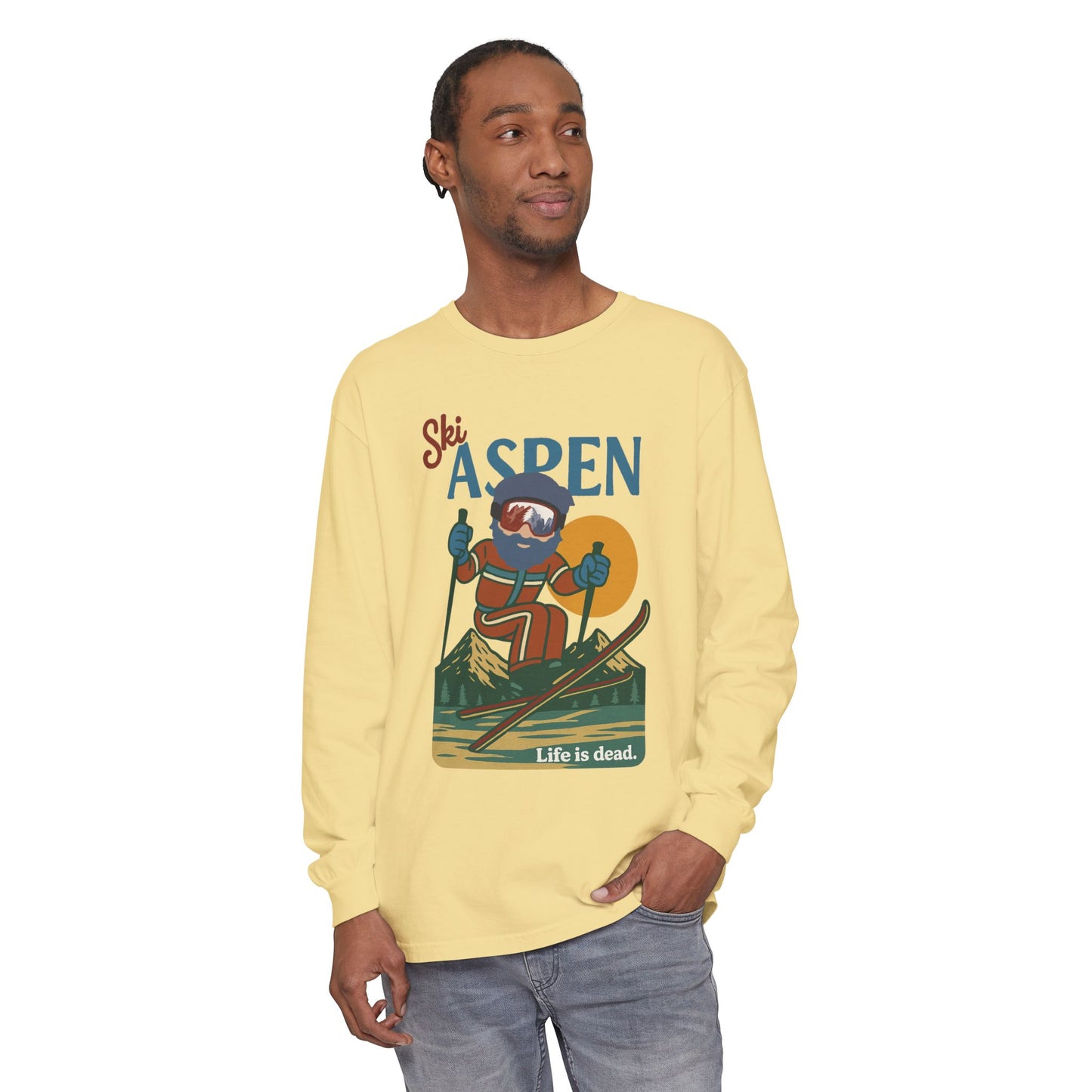 Ski Aspen - Life is dead. Mountain Collection Garment-Dyed Long Sleeve T-Shirt