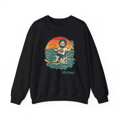 Waterskiin' Jerry Life is dead. Crewneck Sweatshirt