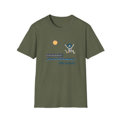 Life is dead. Jerry's Playin' At the Lake T-Shirt