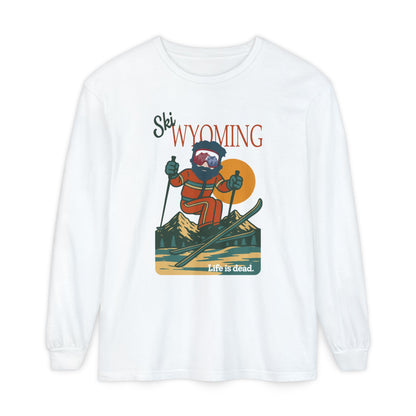 Ski Wyoming - Life is dead. Mountain Collection Garment-Dyed Long Sleeve T-Shirt