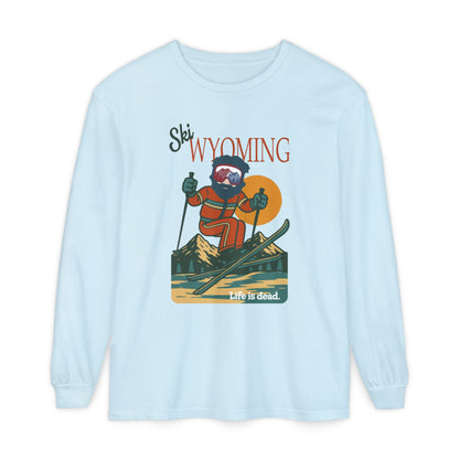 Ski Wyoming - Life is dead. Mountain Collection Garment-Dyed Long Sleeve T-Shirt