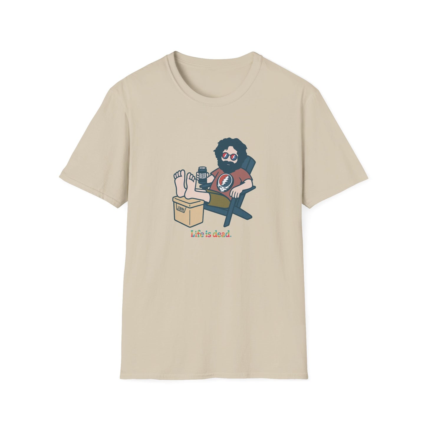 Stay Cool, Jerry - Life is dead. Grateful Dead TShirt
