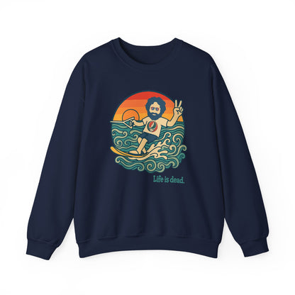 Waterskiin' Jerry Life is dead. Crewneck Sweatshirt