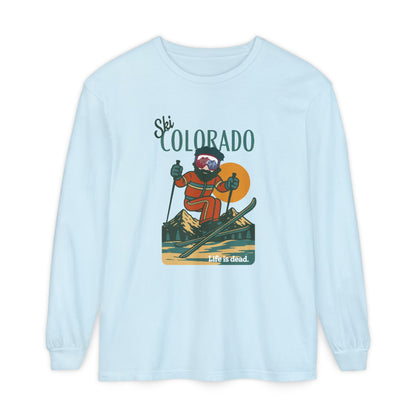 Ski Colorado - Life is dead. Mountain Collection Garment-Dyed Long Sleeve T-Shirt