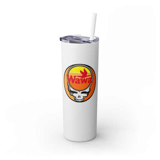Wawa - Life is dead. Skinny Tumbler with Straw, 20oz