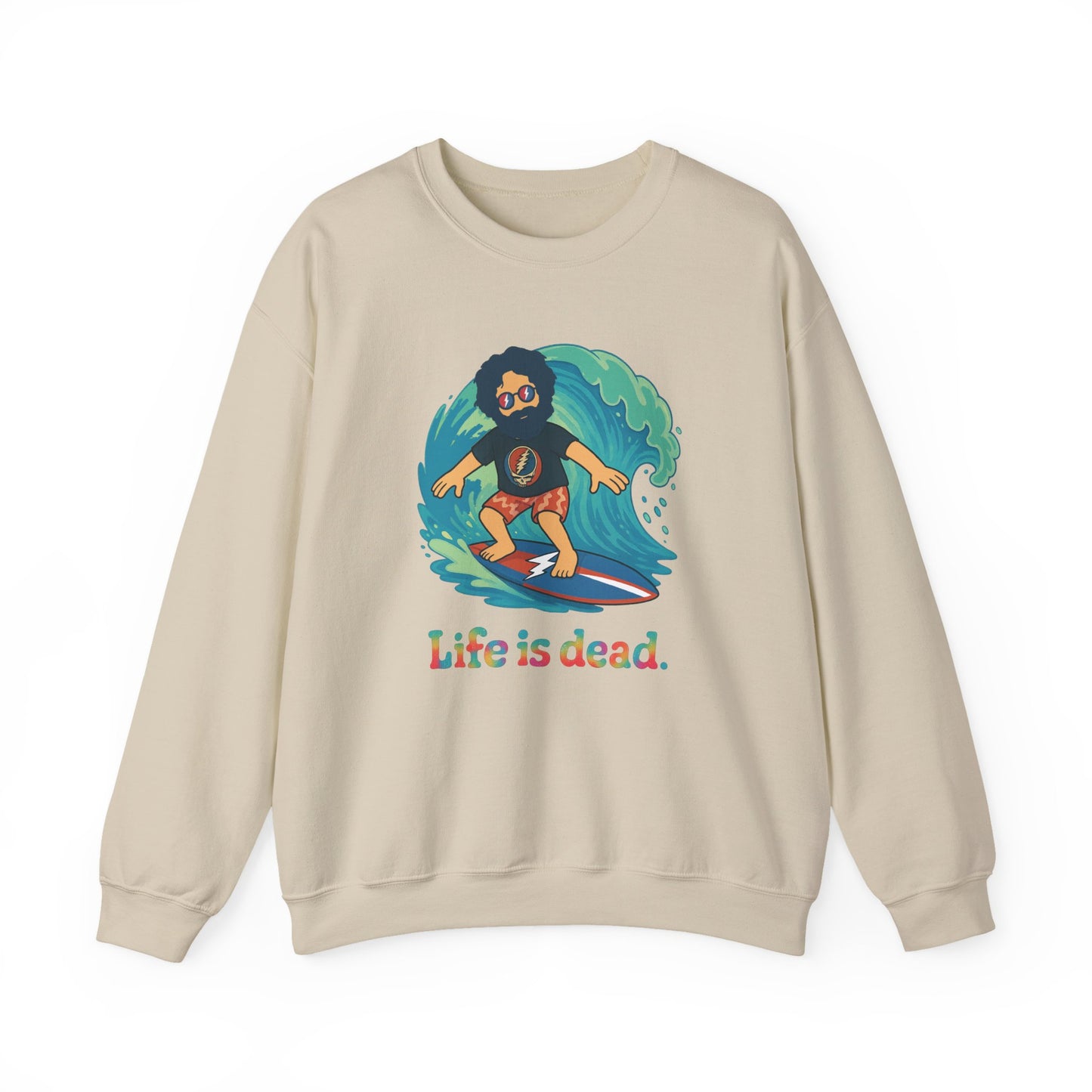 Surfing Jerry Life is dead. Crewneck Sweatshirt