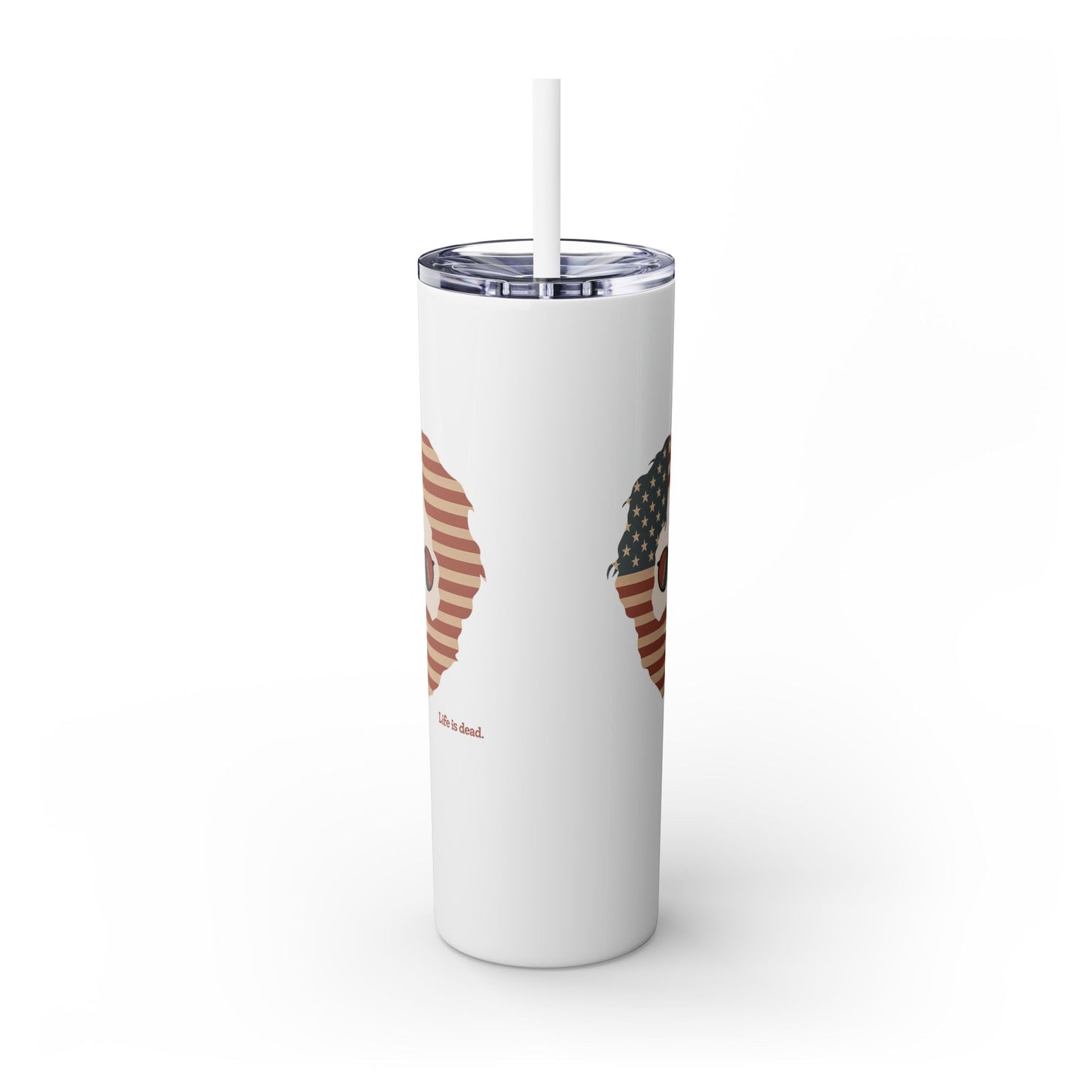 Stars and Stripes Jerry - Life is dead. Skinny Tumbler with Straw, 20oz