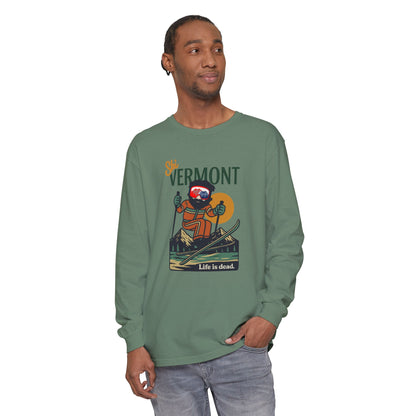 Ski Vermont - Life is dead. Mountain Collection Garment-Dyed Long Sleeve T-Shirt