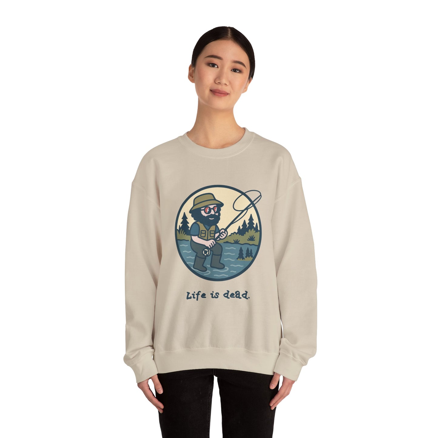 Fly Fishin' Jerry | Life is dead. Crewneck Sweatshirt