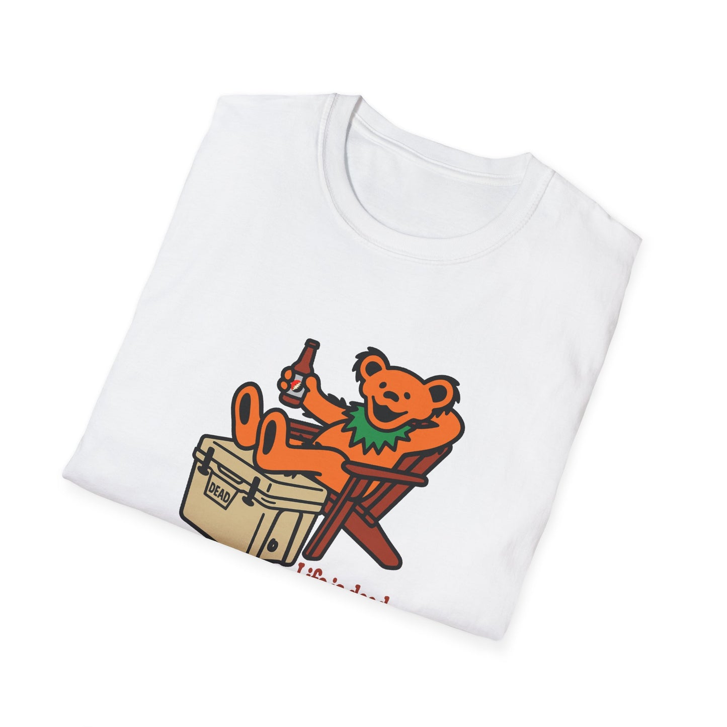 Chillin' Bear - Life is dead. Grateful Dead TShirt