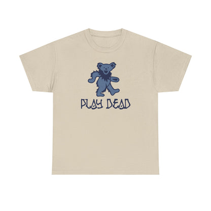 Play Dead Dancing Bear - Life is dead. Grateful Dead T-Shirt