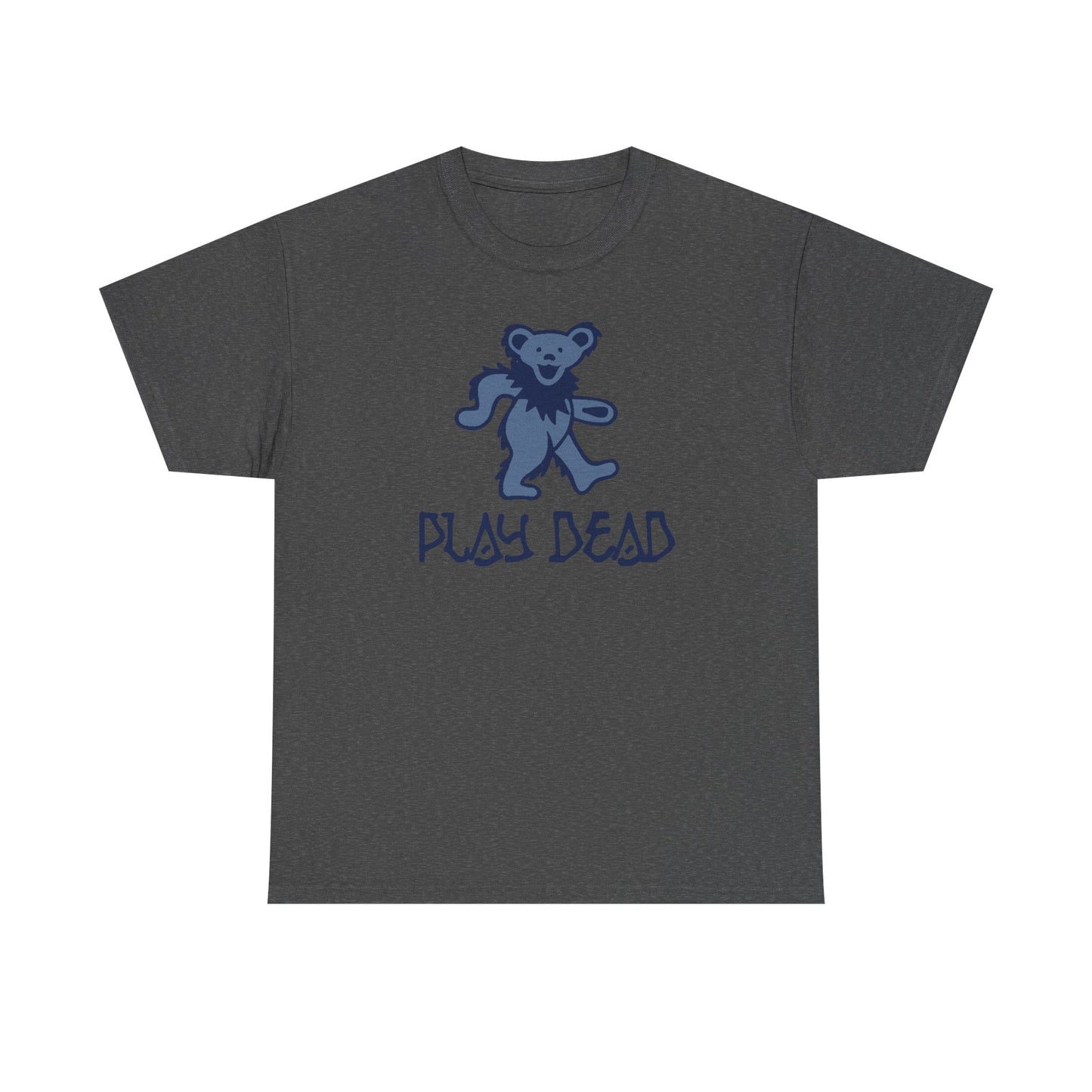 Play Dead Dancing Bear - Life is dead. Grateful Dead T-Shirt