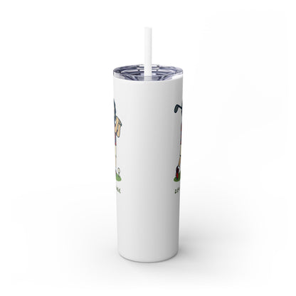 Golfin' Jerry - Life is dead. Skinny Tumbler with Straw, 20oz