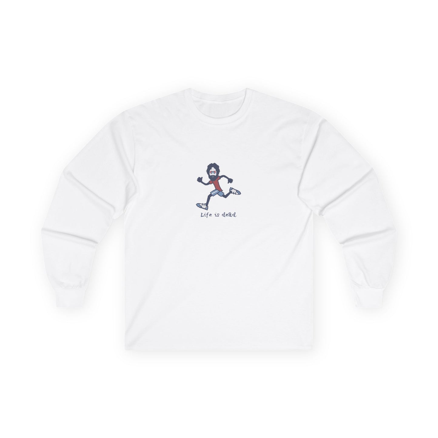Life is dead. Runner Jerry - Grateful Dead Long Sleeve Tee